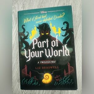 NEW Disney Twisted Tales Part of Your World Little Mermaid Retelling 1st Edition